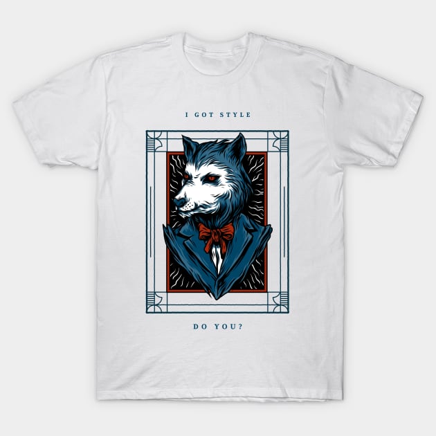 I got style, do you? - Wolf cartoon T-Shirt by Creastore